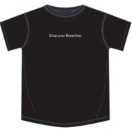 drop your breaches t-shirt slogan